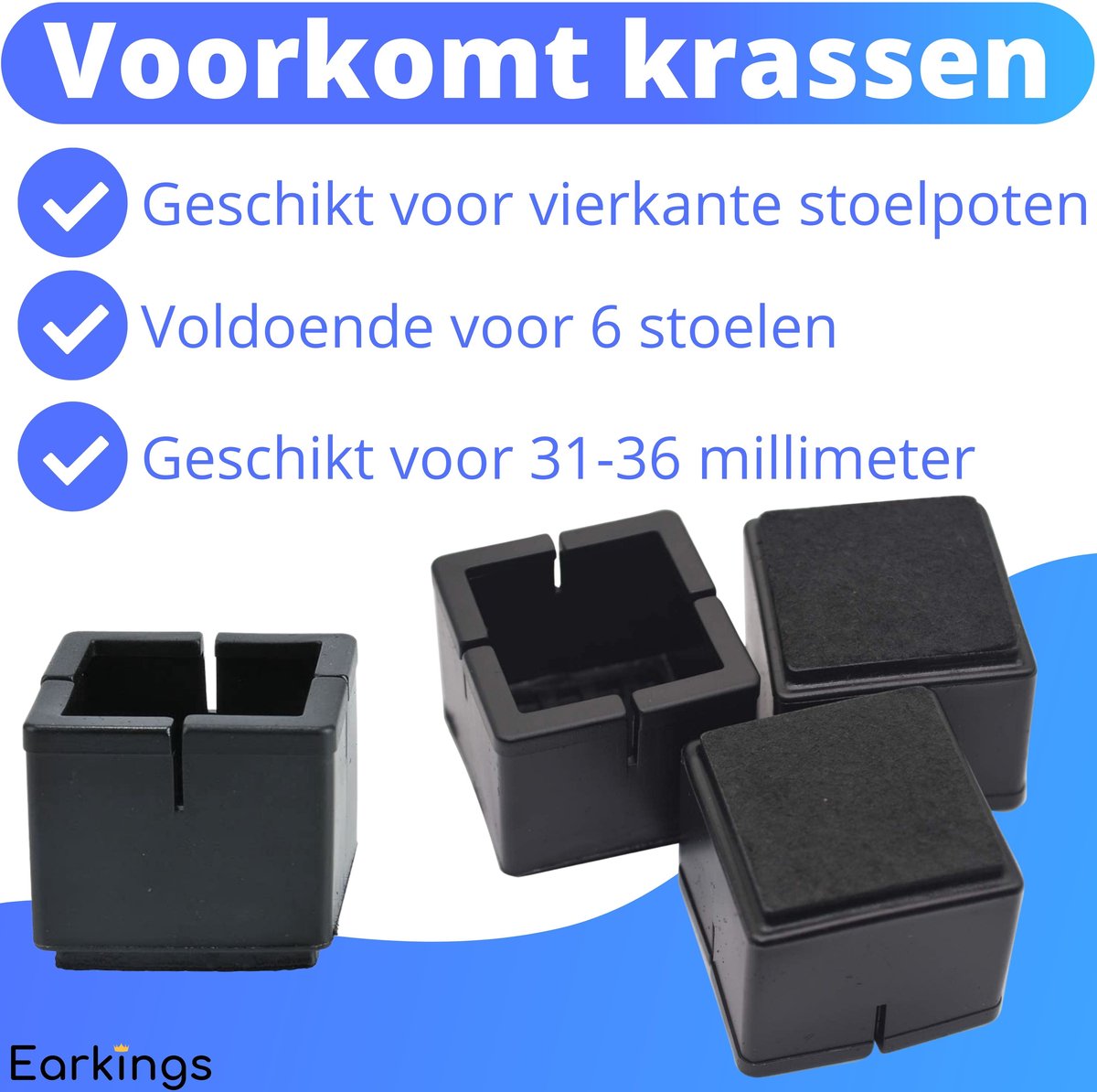 Stoelpoot Beschermers Vloerbeschermer - 24 stuks  - Vierkante voor poten groter dan 35x35mm - Earkings